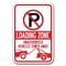Signmission Loading Zone Unauthorized Vehicles Towed Away 12inx18in Aluminums, A-1218 Tow Away Parkings - Load Z A-1218 Tow Away Parking Signs - Load Z - alternate 1